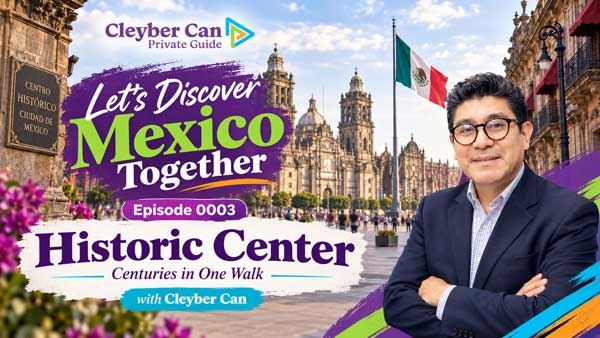 Historic Center of Mexico City | Episode 3